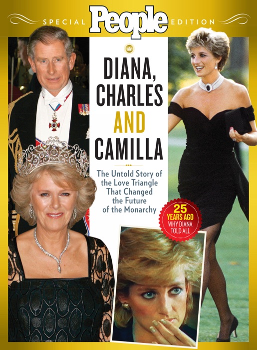 PEOPLE Diana, Charles, and Camilla: The Untold Story