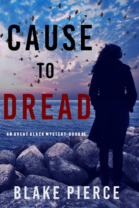 Cause to Dread (An Avery Black Mystery—Book 6)