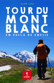 Tour du Mont Blanc - Elias Luiz