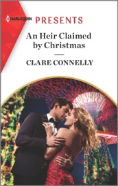 An Heir Claimed by Christmas - Clare Connelly by  Clare Connelly PDF Download