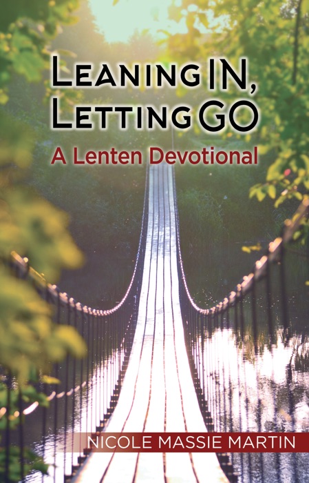 Leaning In, Letting Go