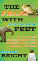 Michael Bright - The Frog with Self-Cleaning Feet artwork