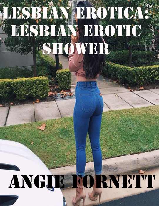Lesbian Erotica: Lesbian Erotic Shower