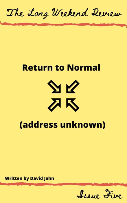 Return to Normal (Address Unknown)