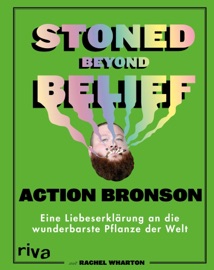Stoned Beyond Belief - Action Bronson & Rachel Wharton