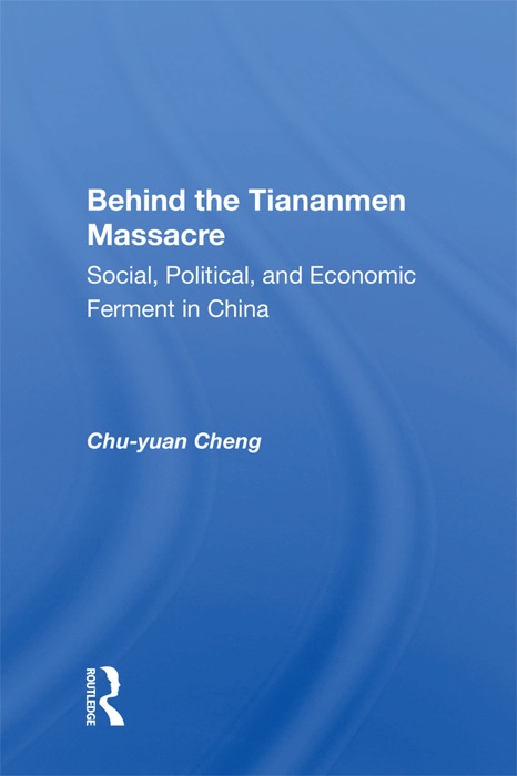 Behind The Tiananmen Massacre