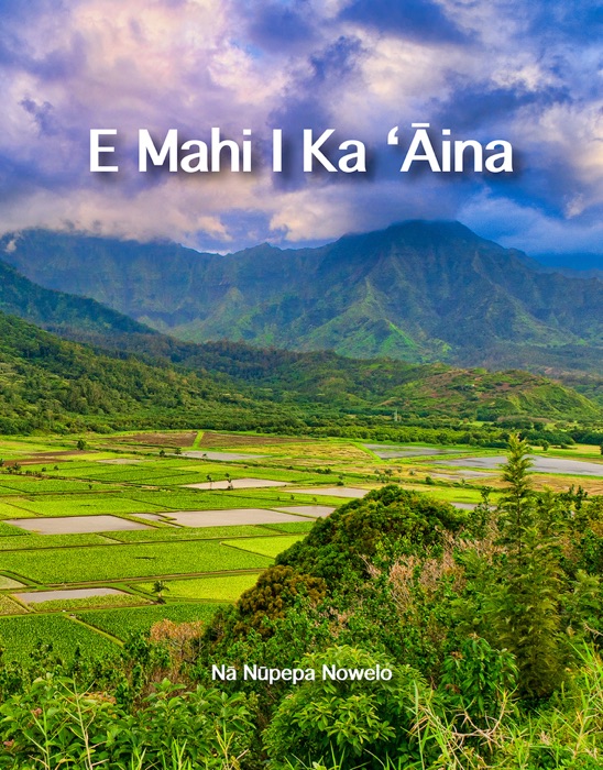 E Mahi I Ka ʻĀina (Hawaiian)