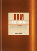 Rum The Manual - Dave Broom