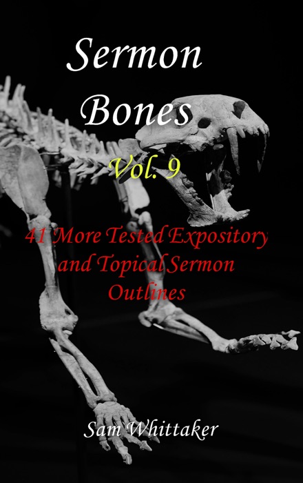 Sermon Bones, Vol. 9