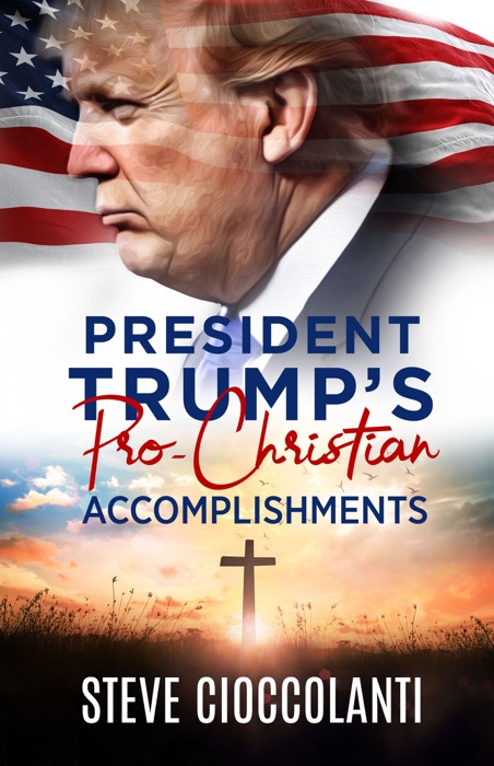 President Trump's Pro-Christian Accomplishments