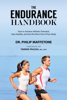 The Endurance Handbook - Philip Maffetone & Tawnee Prazak