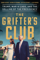 Sarah Blaskey, Caitlin Ostroff, Nicholas Nehamas & Jay Weaver - The Grifter's Club artwork