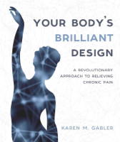Karen M Gabler - Your Body's Brilliant Design artwork