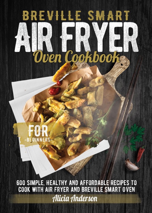 Breville Smart Air Fryer Oven Cookbook