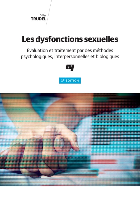 Les dysfonctions sexuelles, 3e édition