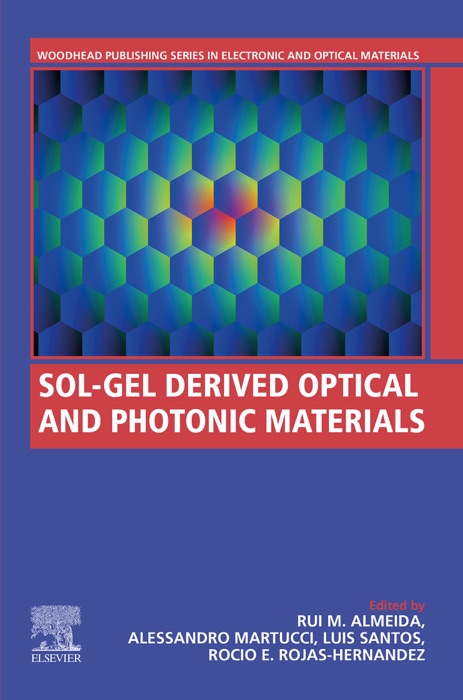 Sol-Gel Derived Optical and Photonic Materials