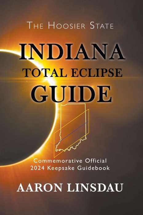 Indiana Total Eclipse Guide