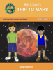 Nilo and Kairo's Trip to Mars - Ieda Hawron