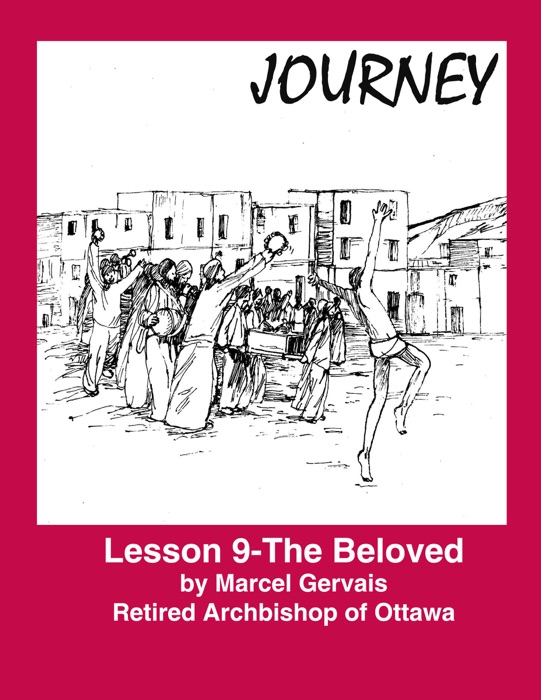 Journey: Lesson 9 - The Beloved