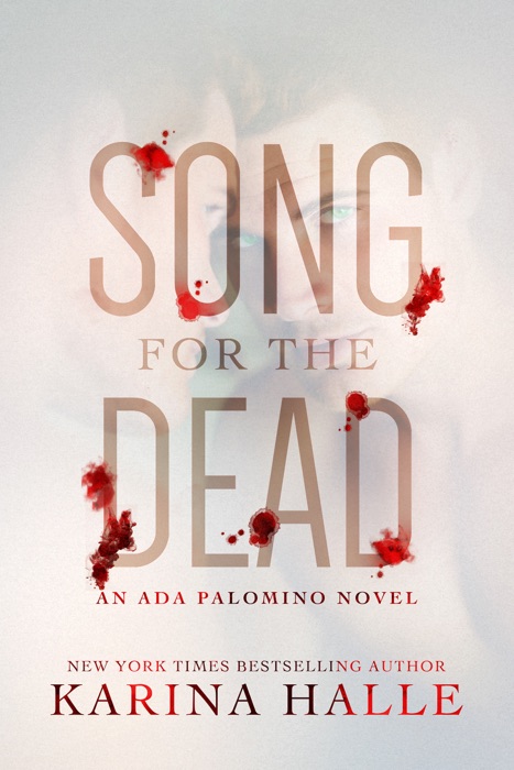 Song for the Dead (Ada Palomino #2)