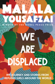 We Are Displaced - Malala Yousafzai