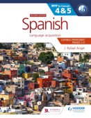 Spanish for the IB MYP 4&5 (Capable-Proficient/Phases 3-4, 5-6): MYP by Concept Second Edition - J. Rafael Angel