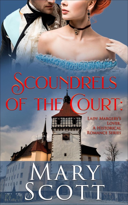 Scoundrels of the Court: Lady Margery's Lover