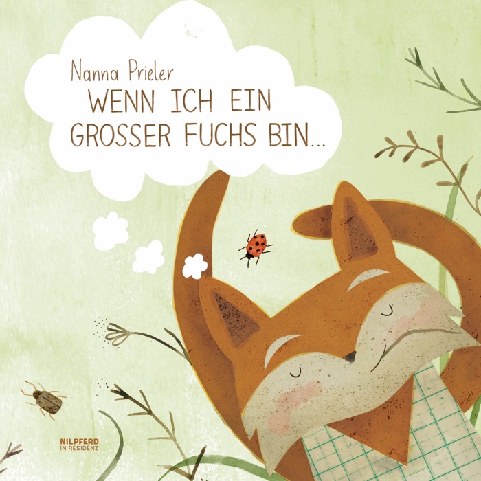 Wenn ich ein großer Fuchs bin