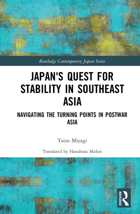 Japan's Quest for Stability in Southeast Asia