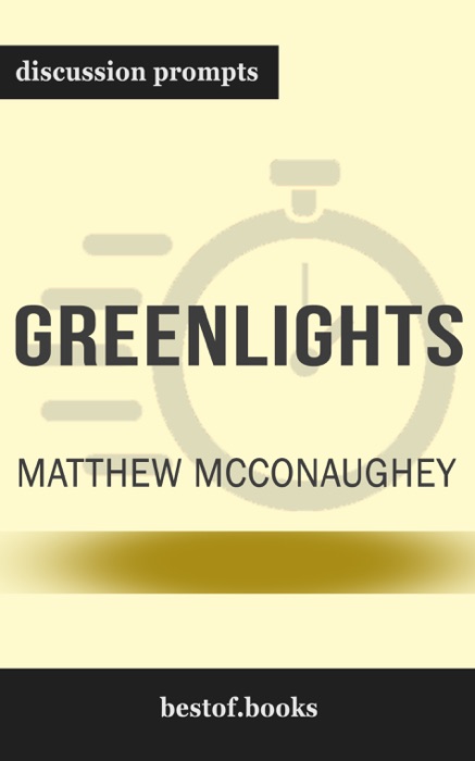 Greenlights by Matthew McConaughey (Discussion Prompts)