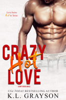 K.L. Grayson - Crazy, Hot Love artwork