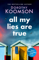 Dorothy Koomson - All My Lies Are True artwork
