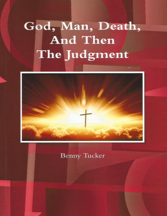 God, Man, Death, and Then the Judgment