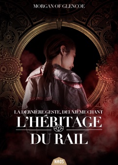 L'Héritage du Rail - Morgan Of Glencoe