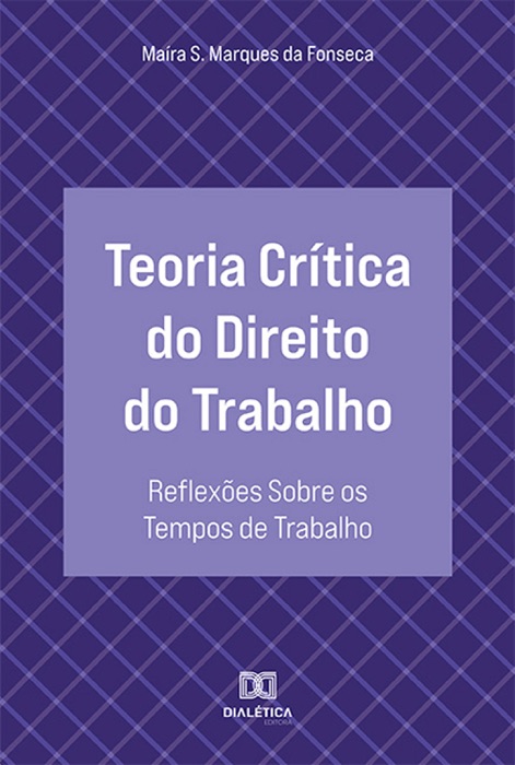 Teoria Crítica do Direito do Trabalho