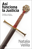 Así funciona la Justicia - Natalia Velilla