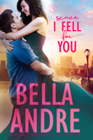 Bella Andre - Since I Fell for You artwork