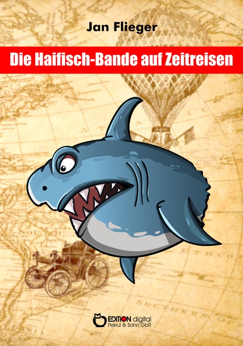 Die Haifischbande auf Zeitreise