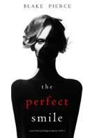 The Perfect Smile (A Jessie Hunt Psychological Suspense Thriller—Book Four) - GlobalWritersRank