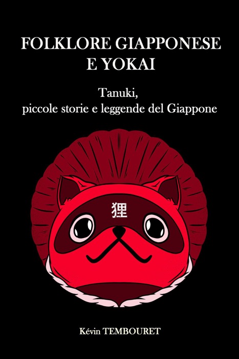 Tanuki, Piccole Storie e Leggende del Giappone