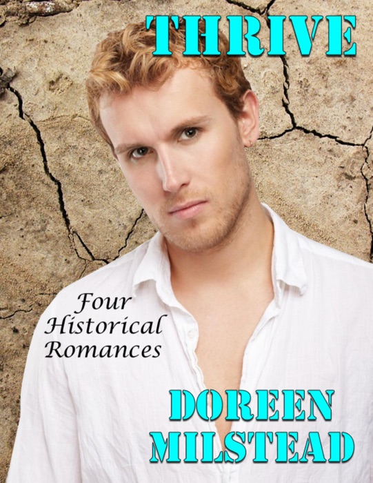 Thrive: Four Historical Romances