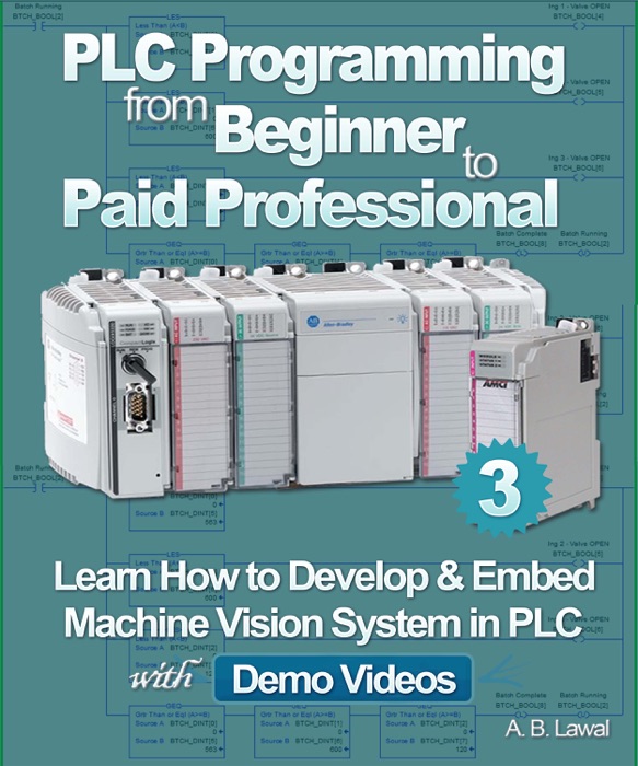 PLC Programming from Beginner to Paid Professional - Part 3