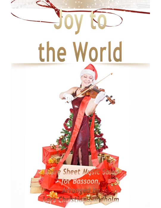 Joy to the World Pure Sheet Music Solo for Bassoon, Arranged by Lars Christian Lundholm