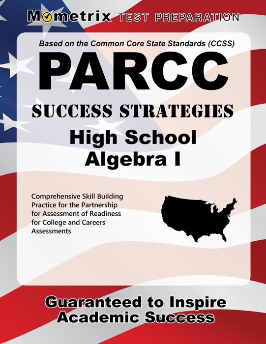 PARCC Success Strategies High School Algebra I Study Guide