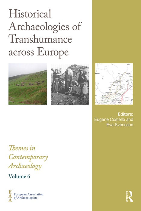 Historical Archaeologies of Transhumance across Europe