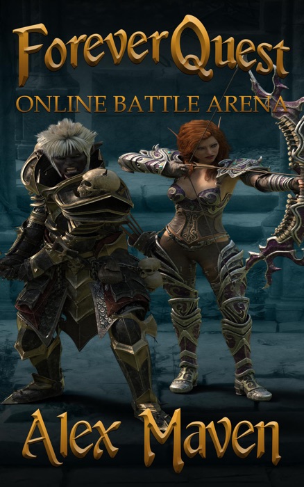 ForeverQuest: Online Battle Arena - A LitRPG Novel