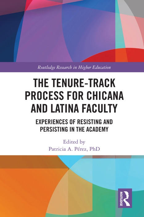 The Tenure-Track Process for Chicana and Latina Faculty