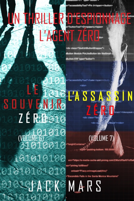 Pack Thriller d’Espionnage l’Agent Zéro : Le Souvenir Zéro (#6) et L’Assassin Zéro (#7)