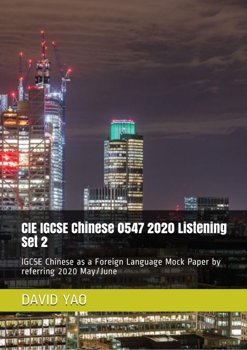 CIE IGCSE Chinese 0547 2020 Listening Set 2 剑桥中学会考中文听力真题解析