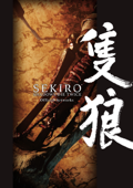 SEKIRO: SHADOWS DIE TWICE Official Artworks - 電撃ゲーム書籍編集部
